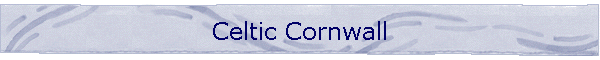 Celtic Cornwall