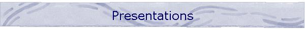 Presentations